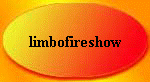 limbofireshow
